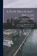 A New Malagasy-English Dictionary