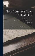 The Positive Sum Strategy: Harnessing Technology For Economic Growth