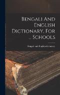Bengali And English Dictionary, For ... Schools
