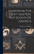 Handbook For Scout Masters, Boy Scouts Of America