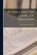Buddha And The Gospel Of Buddhism