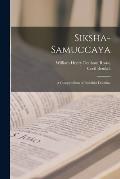 Siksha-Samuccaya: A Compendium of Buddhist Doctrine