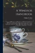 A Windsor Handbook: Comprising Illustrations & Descriptions Of Winsor Furniture Of All Periods, Including Side Chairs, Arm Chairs, Comb-ba