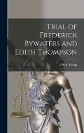 Trial of Frederick Bywaters and Edith Thompson