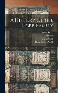 A History of the Cobb Family; Volume pt. 1-3