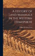 A History of Land Mammals in the Western Hemisphere