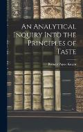 An Analytical Inquiry Into the Principles of Taste