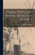 Haida Texts and Myths, Skidegate Dialect