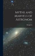 Myths and Marvels of Astronom