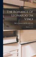 The Romance of Leonardo Da Vinci: The Forerunner