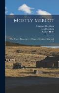 Mostly Merlot: Oral History Transcript: the History of Duckhorn Vineyards / 199