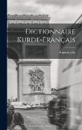 Dictionnaire Kurde-Fran?ais
