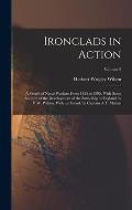 Ironclads in Action; a Sketch of Naval Warfare From 1855 to 1895, With Some Account of the Development of the Battleship in England by H.W. Wilson. Wi