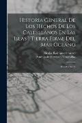 Historia General De Los Hechos De Los Castellanos En Las Islas I Tierra Firme Del Mar Oceano: Decada Cuarta