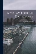 A Malay-english Dictionary