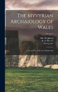 The Myvyrian Archaiology of Wales: Collected Out of Ancient Manuscripts; Volume 1