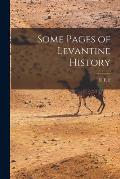 Some Pages of Levantine History
