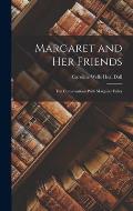 Margaret and Her Friends: Ten Conversations With Margaret Fuller