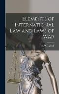Elements of International law and Laws of War