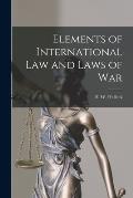 Elements of International law and Laws of War