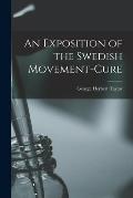 An Exposition of the Swedish Movement-Cure