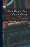 Mrs. Hill's new Cook-book