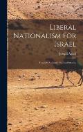 Liberal Nationalism For Israel: Towards An Israeli National Identity