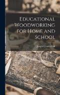 Educational Woodworking for Home and School