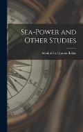 Sea-Power and Other Studies