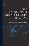 Pile Foundations and Pile-driving Formulae