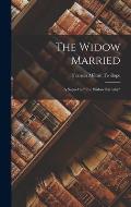 The Widow Married; a Sequel to The Widow Barnaby