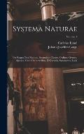 Systema Naturae: Per Regna Tria Naturae, Secundum Classes, Ordines, Genera, Species, Cum Characteribus, Differentiis, Synonymis, Locis;