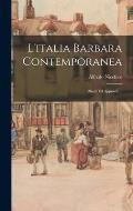 L'italia Barbara Contemporanea: (studi Ed Appunti)....