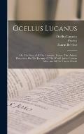 Ocellus Lucanus: On The Nature Of The Universe. Taurus, The Platonic Philosoher, On The Eternity Of The World. Julius Firmicus Maternus