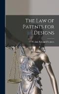 The Law of Patents for Designs