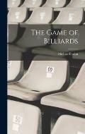The Game of Billiards