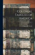 Colonial Families of America; Volume 1
