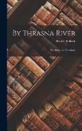 By Thrasna River: The Story of a Townland