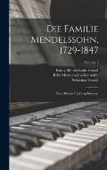 Die Familie Mendelssohn, 1729-1847: Nach Briefen Und Tageb?chern; Volume 1