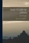 Miss Num? of Japan; a Japanese-American Romance
