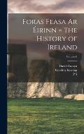 Foras Feasa ar ?irinn = The History of Ireland; Volume 6
