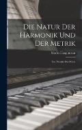 Die Natur der Harmonik und der Metrik: Zur Theorie der Musik