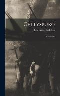 Gettysburg: What to See