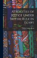 Atrocities of Justice Under British Rule in Egypt