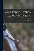 An Introduction to Fox-hunting