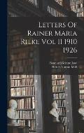 Letters Of Rainer Maria Rilke Vol II 1910 1926