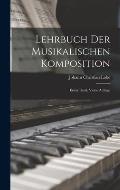 Lehrbuch der Musikalischen Komposition: Erster Band, vierte Auflage