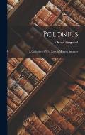 Polonius: A Collection of Wise Saws & Modern Instances