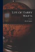 Life of Harry Watts