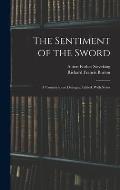 The Sentiment of the Sword; a Countryhouse Dialogue. Edited, With Notes